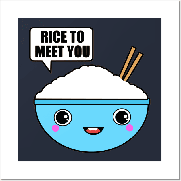 Rice to Meet You Wall Art by flimflamsam